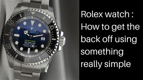 waterproof rolex remove back